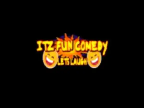 Video Comedy: It